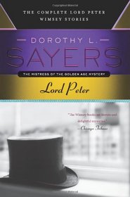 Lord Peter: The Complete Lord Peter Wimsey Stories (P.S.)