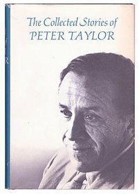 The Collected Stories of Peter Taylor