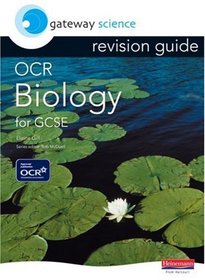 Gateway Science OCR Biology for GCSE Revision Guide (Gateway Science)