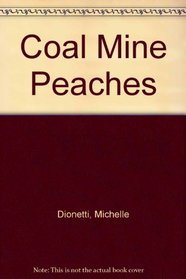 Coal Mine Peaches