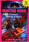 Here Comes Santa Claws (Graveyard School)