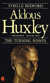Aldous Huxley : Turning Points (Vol. 2)
