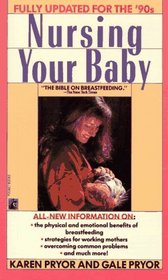 Nursing Your Baby (Revised)