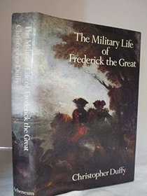 The military life of Frederick the Great