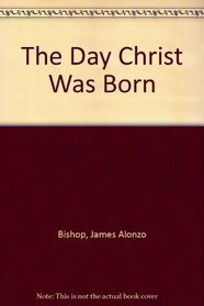 The Day Christ Was Born (Large Print Inspirational Series)