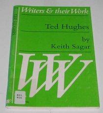 Ted Hughes (Writers & Their Work)