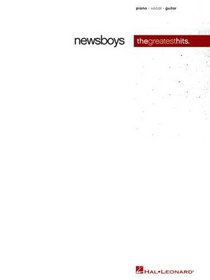 Newsboys the Greatest Hits (Piano/Vocal/Guitar Artist Songbook)