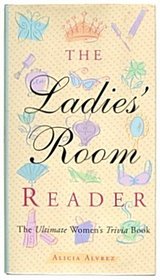 The Ladies Room Reader: The Ultimate Women's Trivia Book