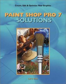 Paint Shop Pro 7 Solutions (Solutions)
