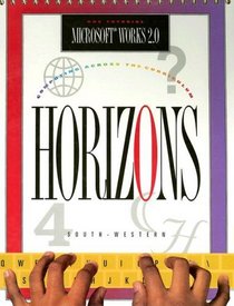 Horizons! Computing Across the Curriculum, Microsoft Works 2.0 (DOS), Student Edition