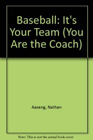 Baseball: It's Your Team (You Are the Coach)