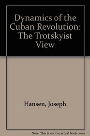 Dynamics of the Cuban Revolution: A Marxist Appreciation