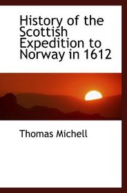 History of the Scottish Expedition to Norway in 1612