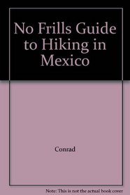 No Frills Guide to Hiking in Mexico