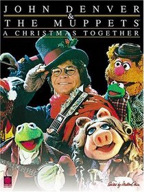 John Denver  The Muppets - A Christmas Together