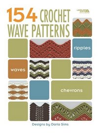 154 Crochet Wave Patterns (Leisure Arts, No 4312)
