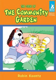 The Case of the Community Garden (Short Tales - Furlock & Muttson Mysteries)