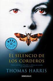 El Silencio de los Corderos (The Silence of the Lambs) (Hannibal Lecter, Bk 2) (Spanish Edition)