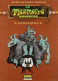 La Mazmorra Amanecer 97 La Juventud Que Se Va/ The Dungeon Awaken 97 The Leaving Youth (La Mazmorra Crepusculo) (Spanish Edition)