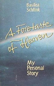 Foretaste of Heaven
