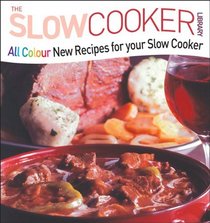 All Colour New Recipes for Your Slow Cooker