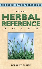 Pocket Herbal Reference Guide (Crossing Press Pocket Guides)