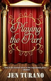 Playing the Part : A Class of Their Own, Book 3(Thorndike Press Large Print Christian Historical Fiction) (Lady Emily Mysteries)