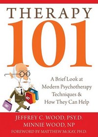 Therapy 101: A Brief Look at Modern Psychotherapy Techniques and How They Can Help