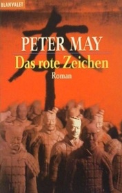 Das rote Zeichen (The Fourth Sacrifice) (China Thrillers, Bk 2) (German Edition)