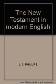 The New Testament in modern English