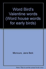 Word Bird's Valentine words (Word house words for early birds)