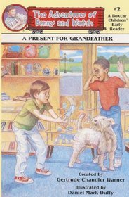 A Present for Grandfather (Adventures of Benny and Watch (Library))