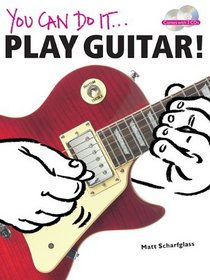 You Can Do It: Play Guitar!: Book and 2 CDs