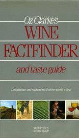 Wine Fact Finder and Taste Guide: Descriptions and Evaluations of All the World's Wines