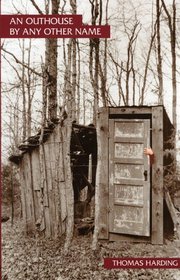 An Outhouse by Any Other Name