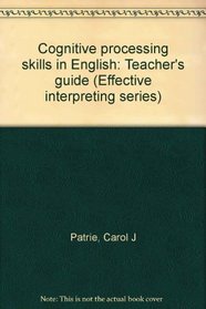 Cognitive processing skills in English: Teacher's guide (Effective interpreting series)