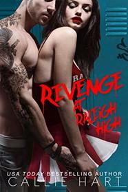 Revenge At Raleigh High (Raleigh Rebels)