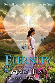 Eternity: Crossroads Saga (Volume 4)