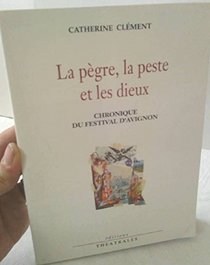 La pegre, la peste et les dieux (French Edition)
