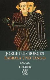Kabbala und Tango. Essays 1930 - 1932. ( Werke in 20 Bnden, 2).