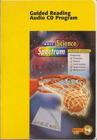 Guided Reading Audio CD Program for use in Holt Science Spectrum: A Physical Approach