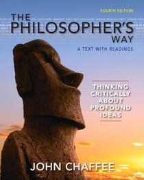 The Philosopher's Way: Thinking Critically About Profound Ideas Plus MySearchLab with eText -- Access Card Package (4th Edition) (MyThinkingLab Series)