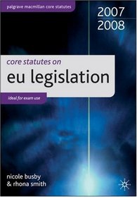 Core Statutes on EU 2007-08 (Palgrave Macmillan Core Statutes)