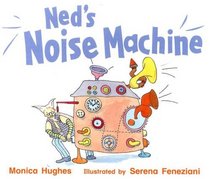 Ned's Noise Machine (Rigby Literacy)