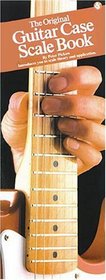 The Original Guitar Case Scale Book (Guitar)