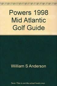 Powers 1998 Mid Atlantic Golf Guide