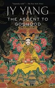 Ascent to Godhood (The Tensorate Series)