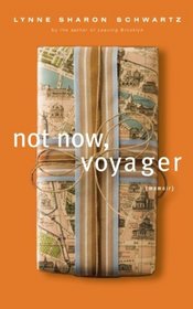 Not Now, Voyager: A Memoir