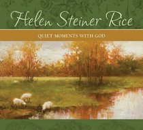 Quiet Moments with God (Helen Steiner Rice Collection)