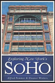 Exploring New York's SoHo (History & Guide)